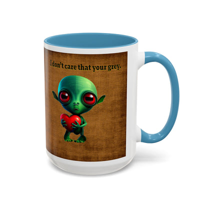 I don't care that your grey - Accent Mug (brown papyrus)