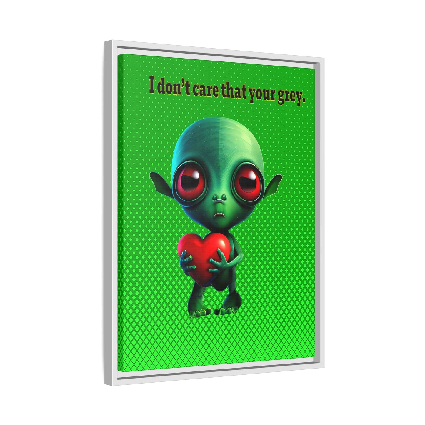 I don't care that your grey - framed canvas art (logo green)