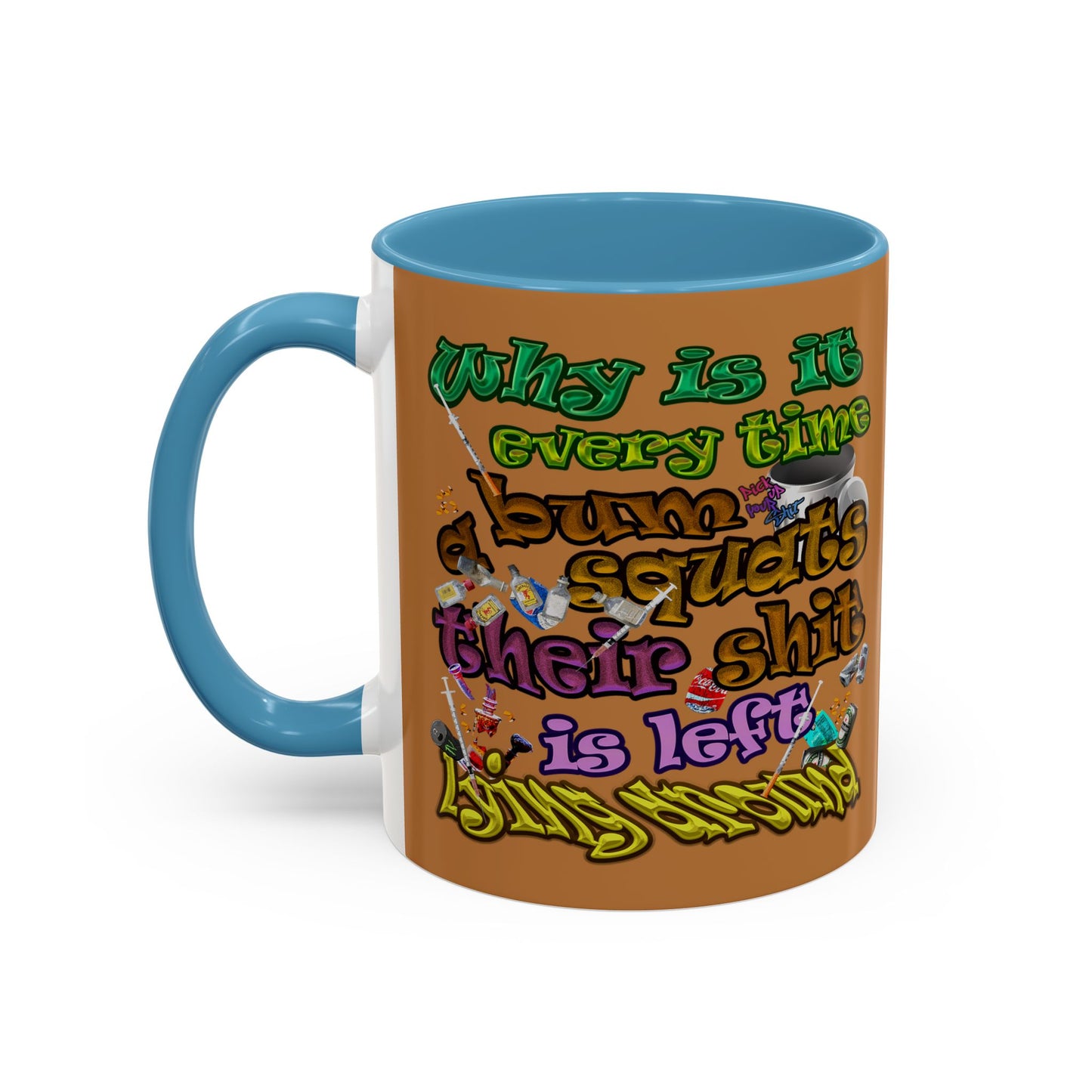 the bum's shit - Accent Mug (light brown)