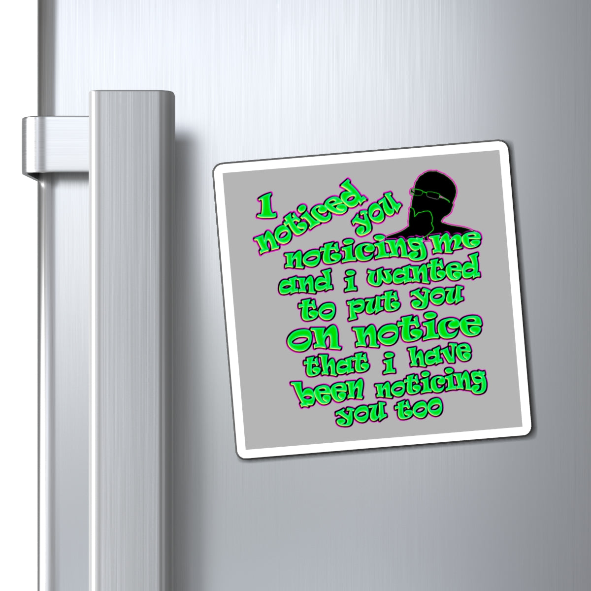 noticed you noticing - Magnets - (light grey)