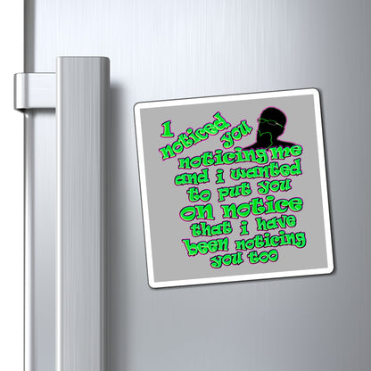 noticed you noticing - Magnets - (light grey)