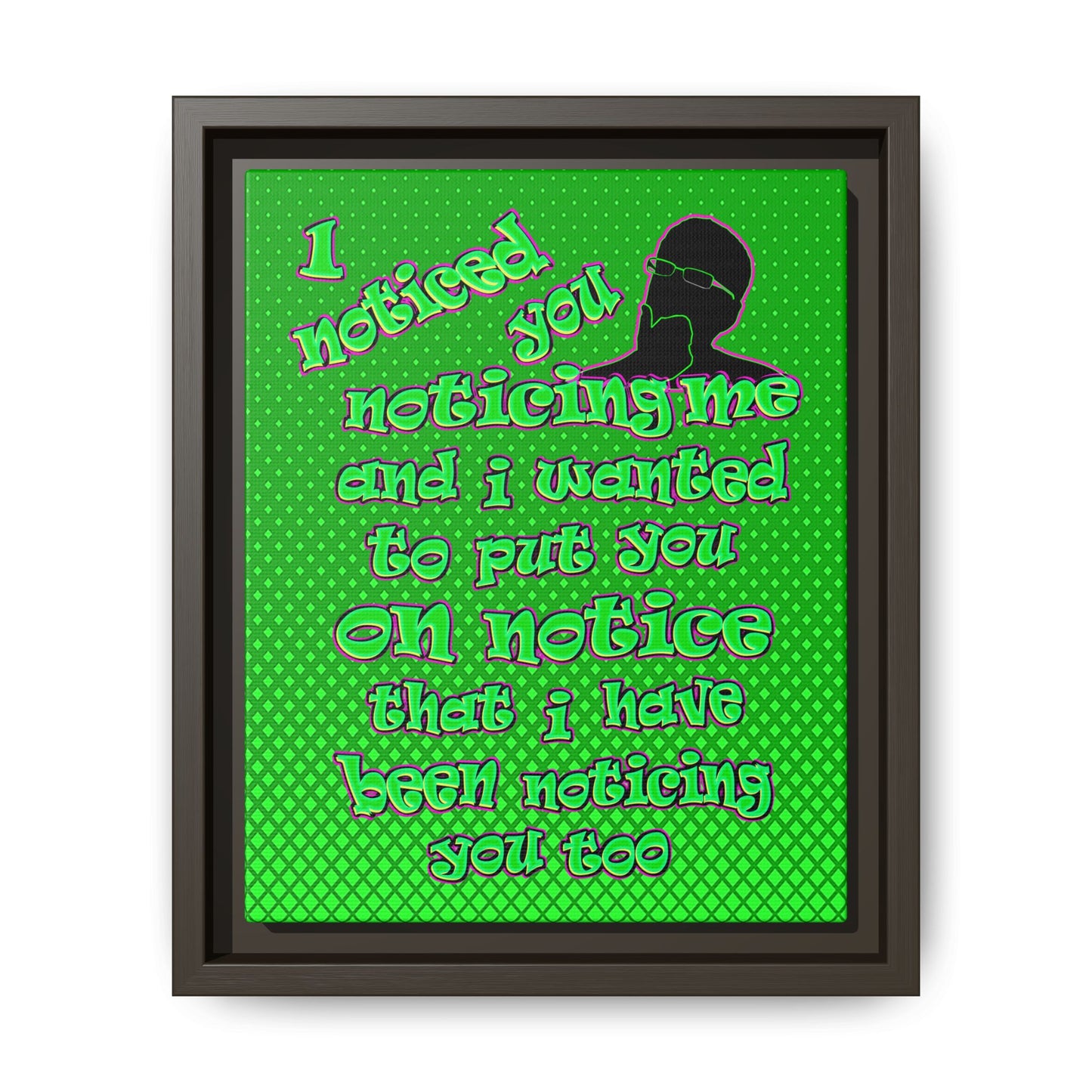 noticed you noticing - framed canvas art (logo green)