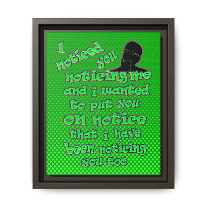 noticed you noticing - framed canvas art (logo green)