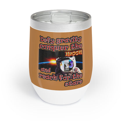 defy conquer reach - Chill Wine Tumbler (light brown)