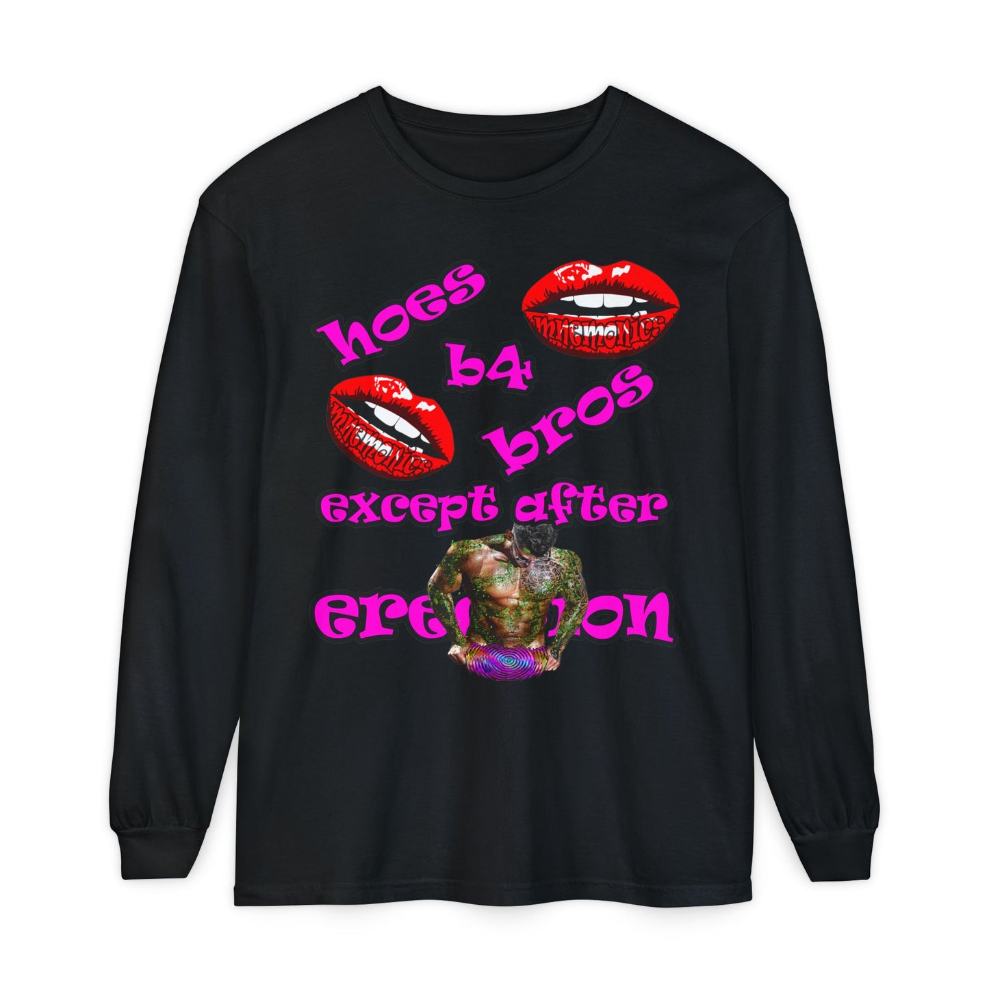 hoes b4 bros - Unisex Garment-dyed Long Sleeve T-Shirt
