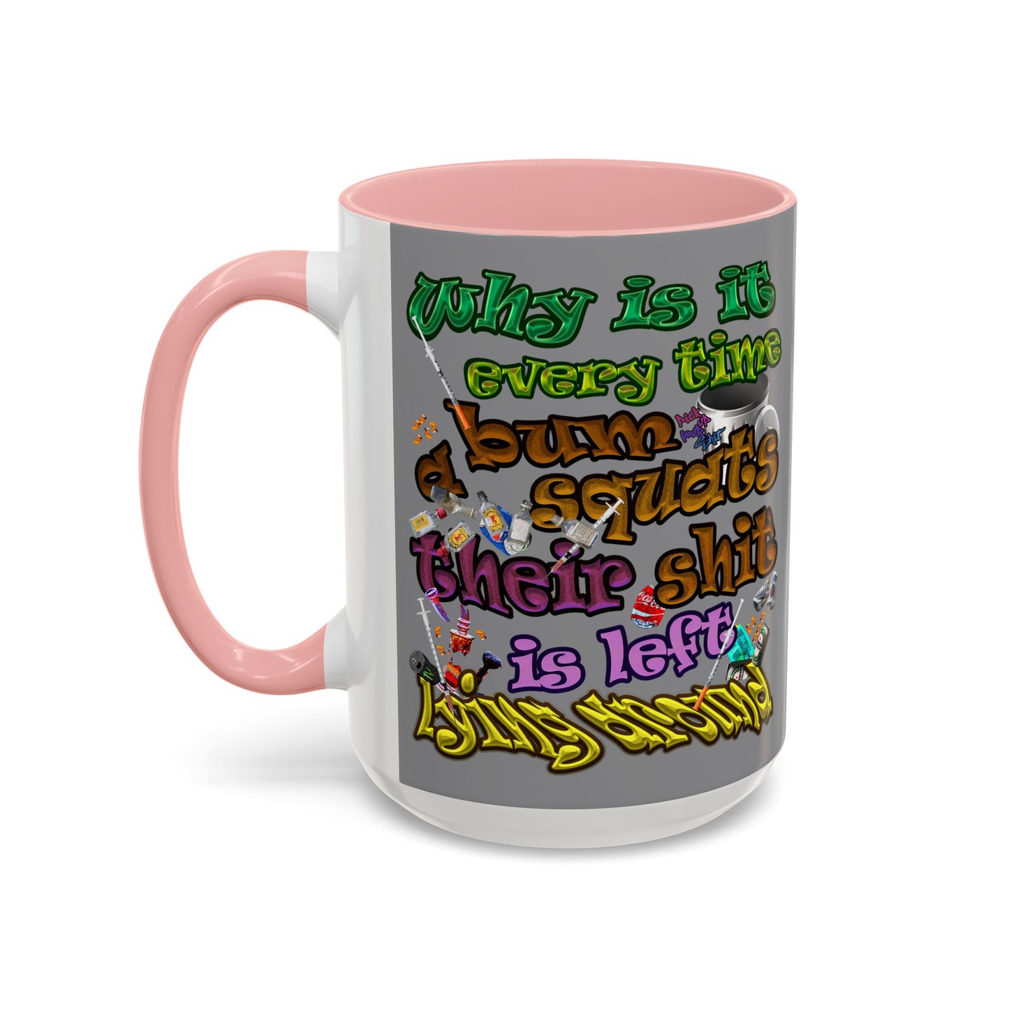 the bum's shit - Accent Mug (grey)