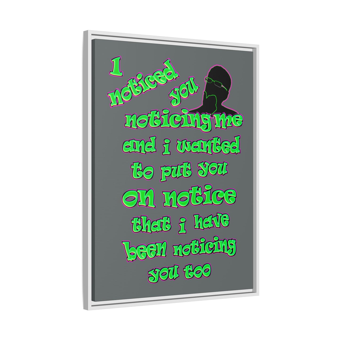 noticed you noticing - framed canvas art (dark grey)