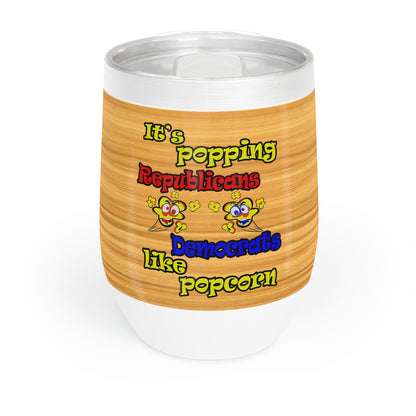 popping like popcorn - Chill Wine Tumbler (butterscotch wood finish)