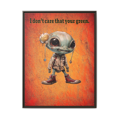 I don't care that your green - framed canvas art (burnt orange)