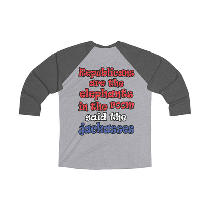 donkeys and elephants - Unisex Tri-Blend 3\4 Raglan Tee