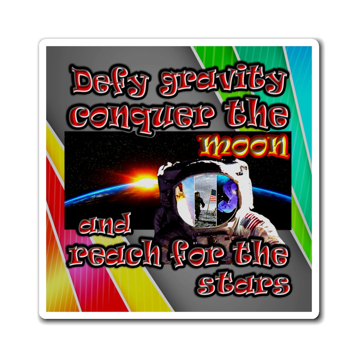 defy conquer reach - Magnets - (rainbow split)
