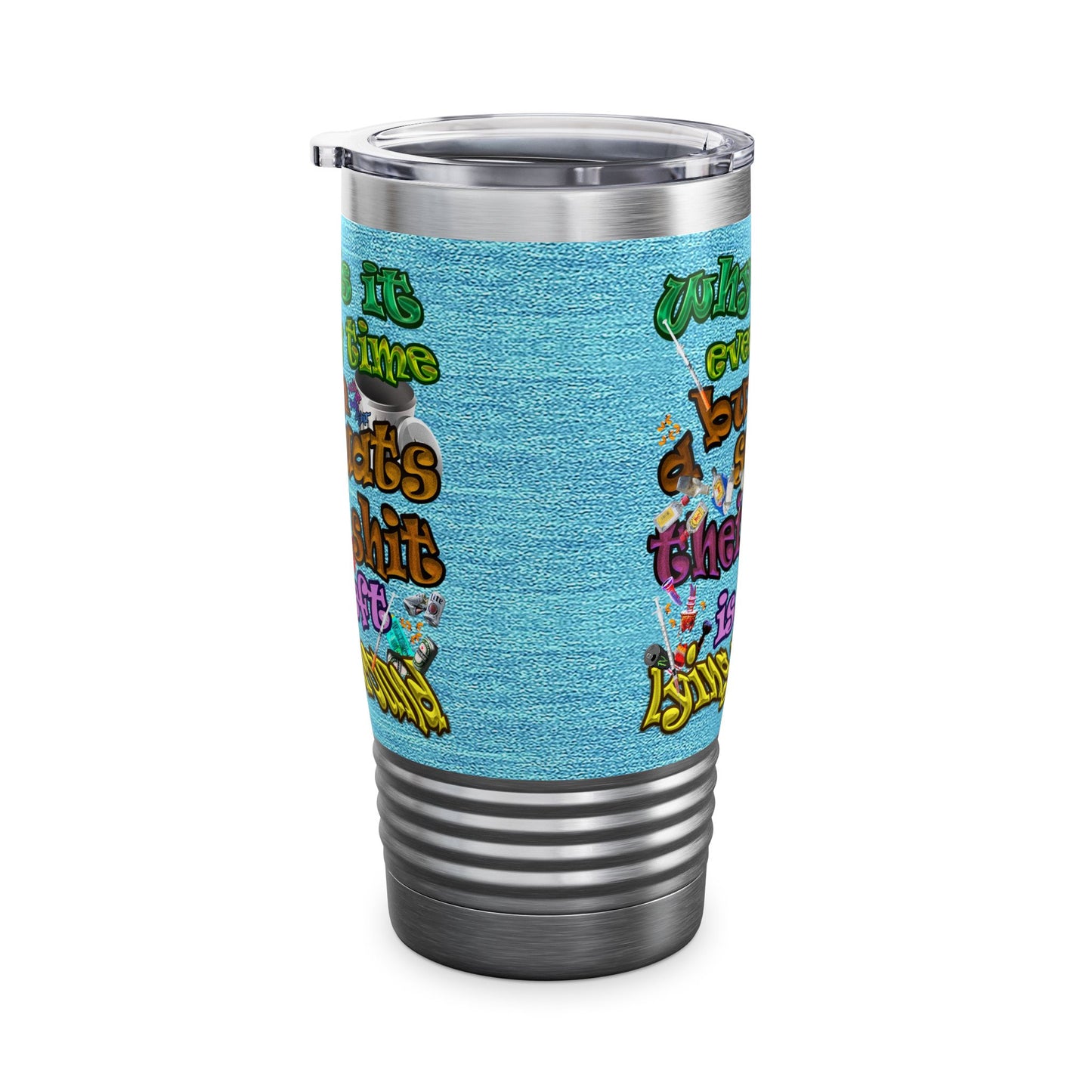the bum's shit - Ringneck Tumbler, 20oz (faded blue)