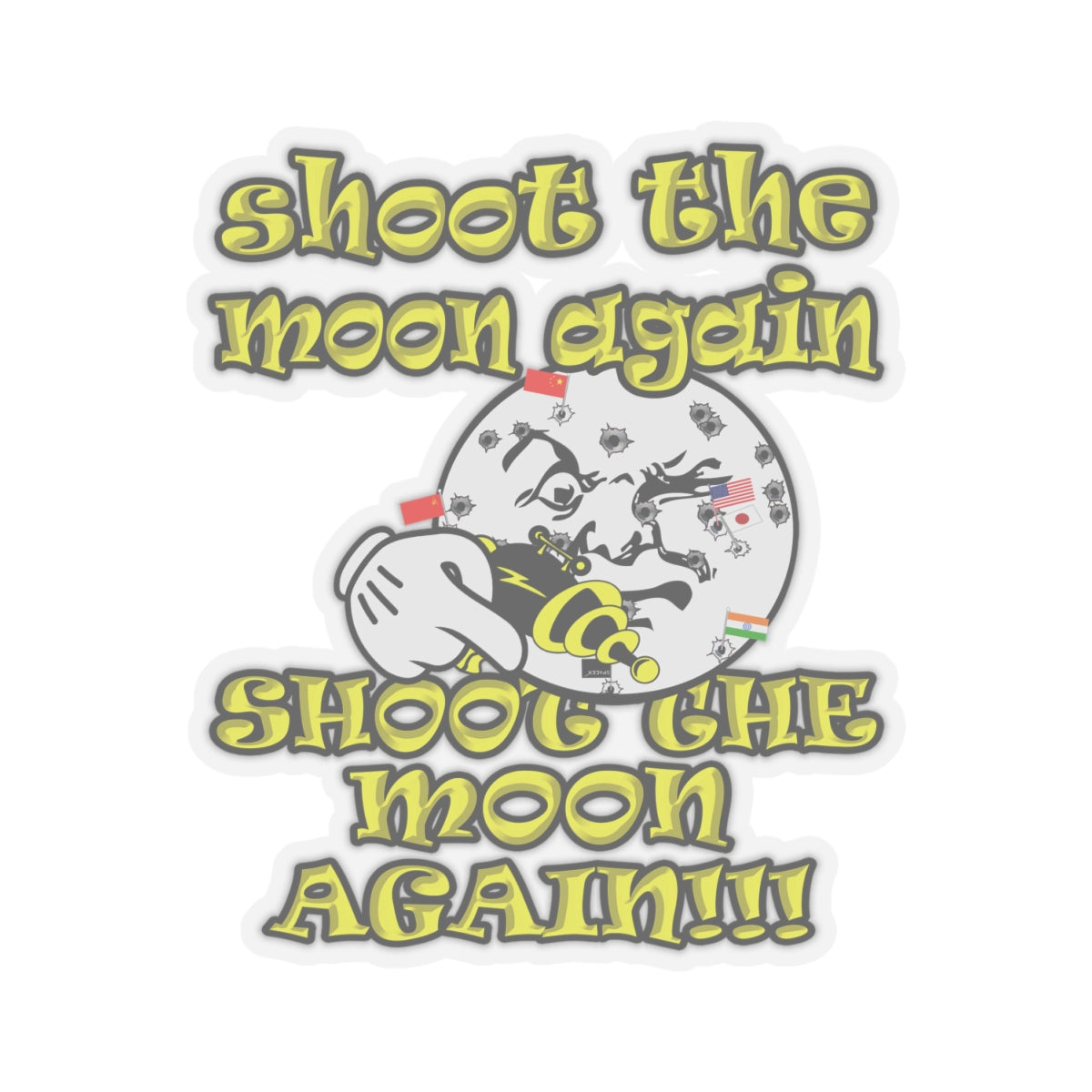 shoot the moon again - Kiss-Cut Stickers
