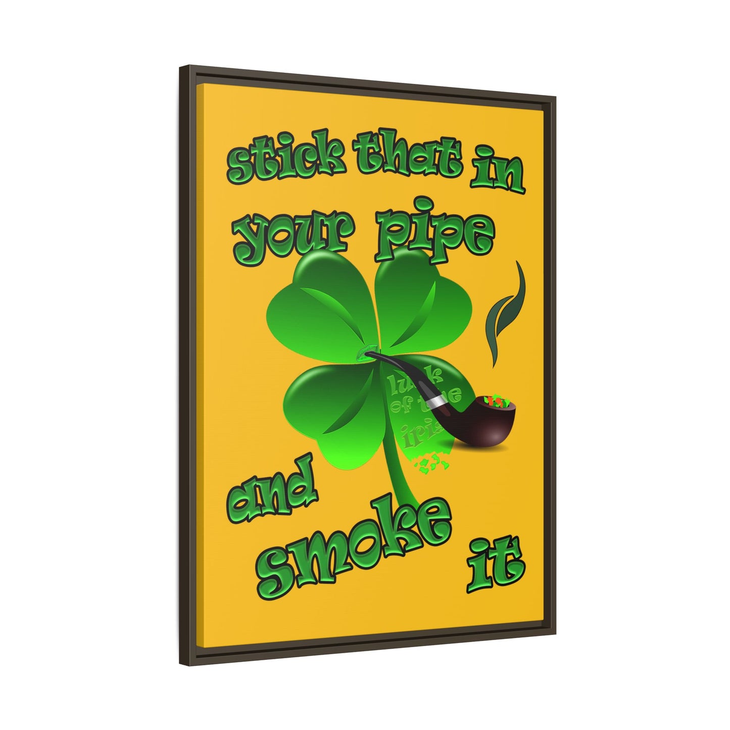 stick that in your pipe and smoke it - framed canvas art (yellow)