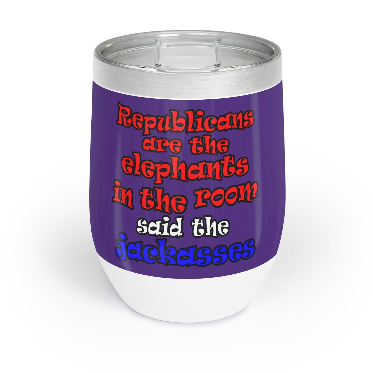 donkeys and elephants - Chill Wine Tumbler (purple)