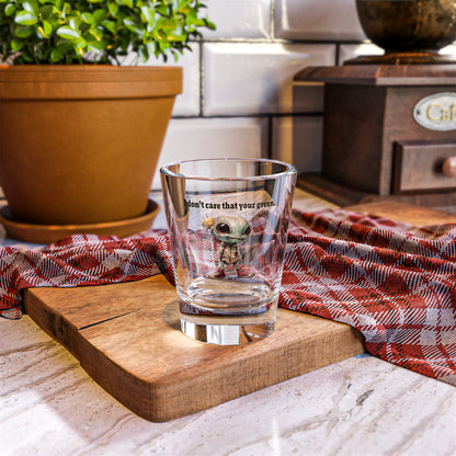 I don't care that your green - Shot Glass