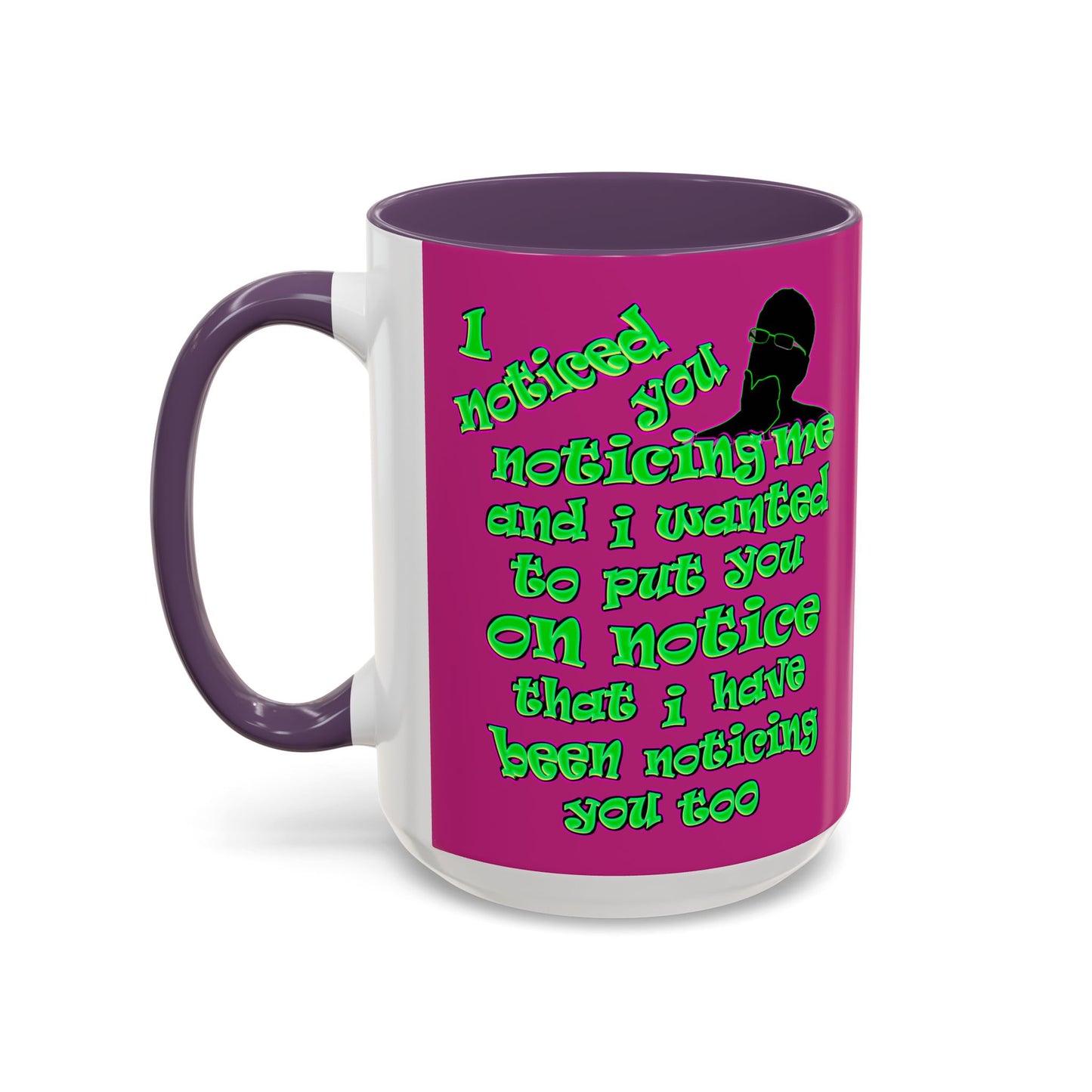 noticed you noticing - Accent Mug (pink)