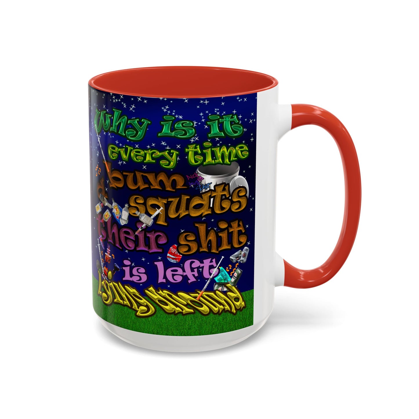 the bum's shit - Accent Mug ('snoops' background)