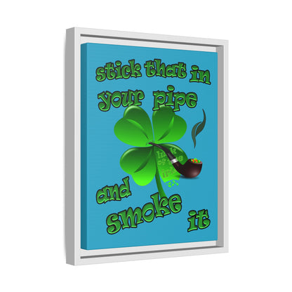 stick that in your pipe and smoke it - framed canvas art (turquoise)