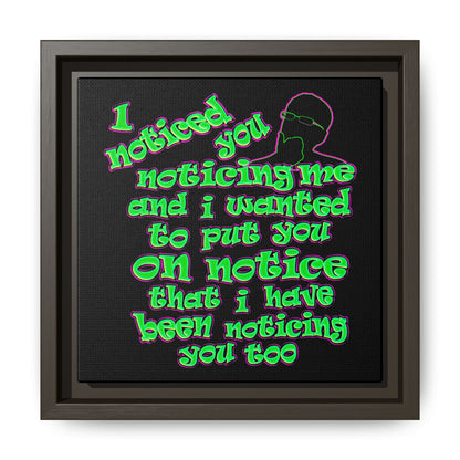noticed you noticing - framed canvas art (black)