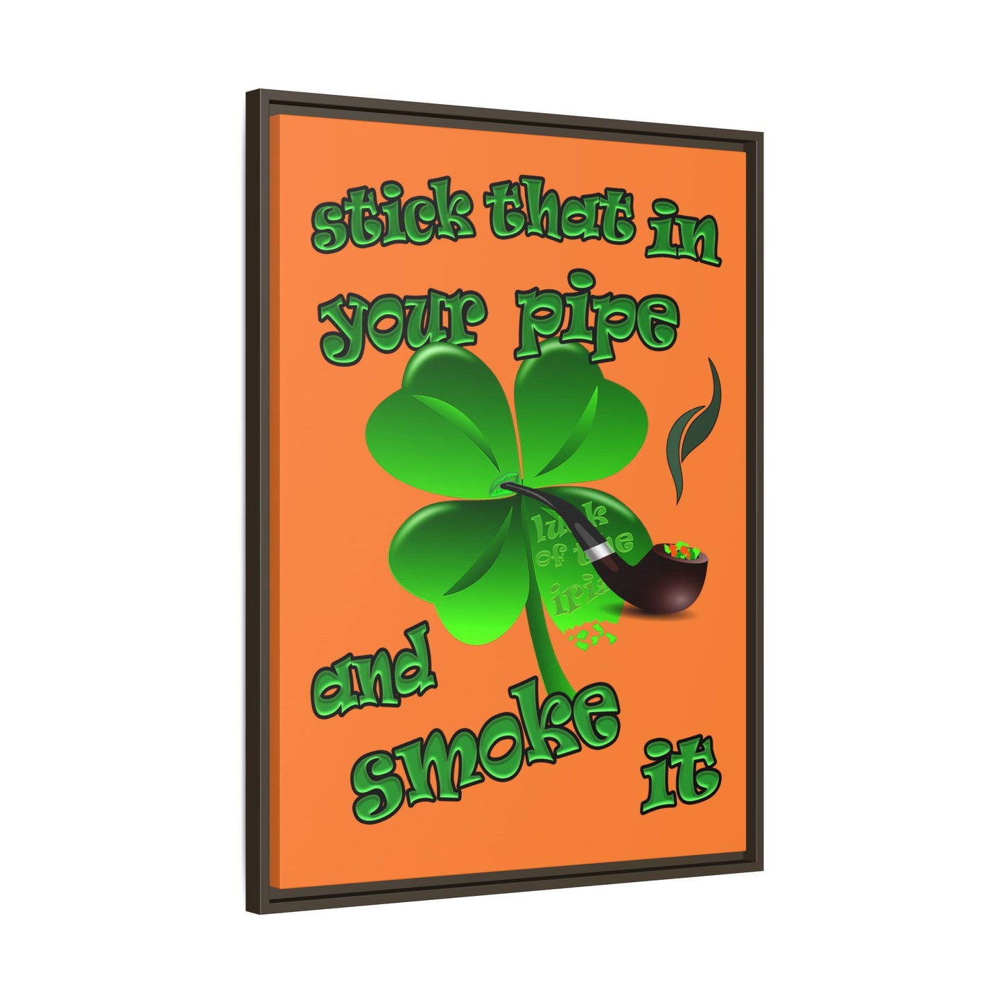 stick that in your pipe and smoke it - framed canvas art (crusta)