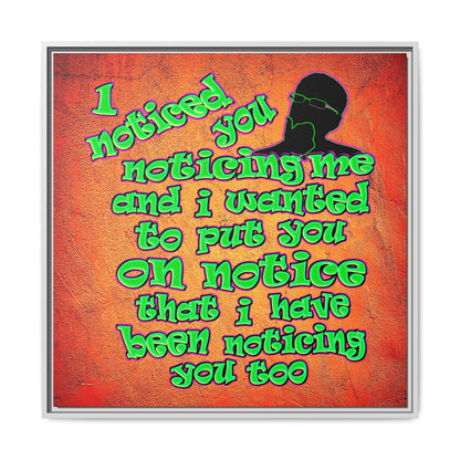 noticed you noticing - framed canvas art (burnt orange)