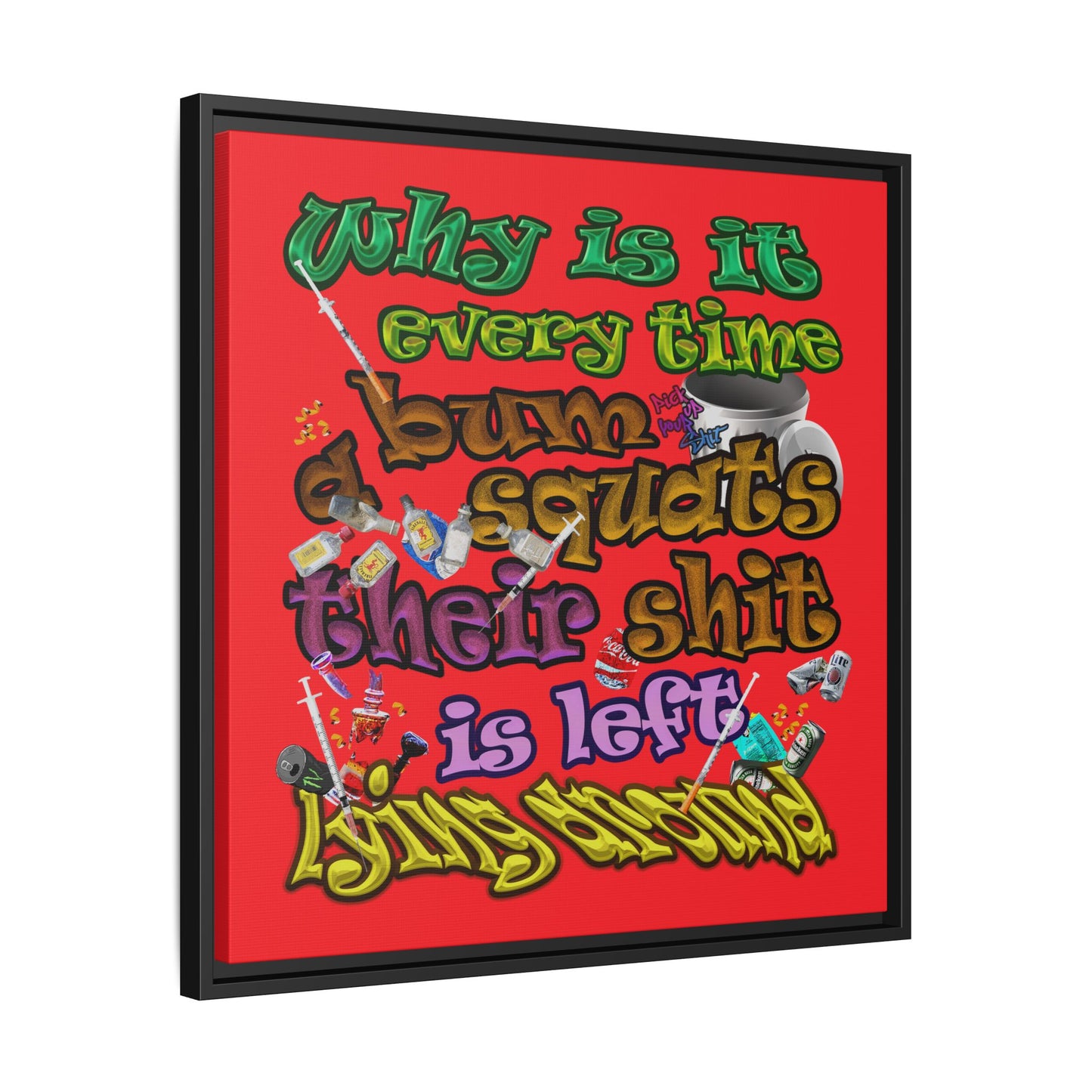 the bum's shit - framed canvas art (red)