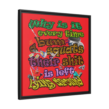 the bum's shit - framed canvas art (red)