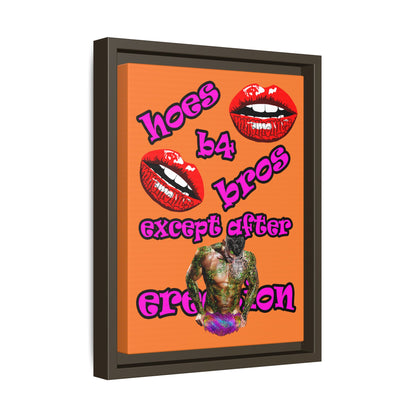 hoes b4 bros - framed canvas art (crusta)