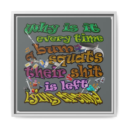 the bum's shit - framed canvas art (dark grey)