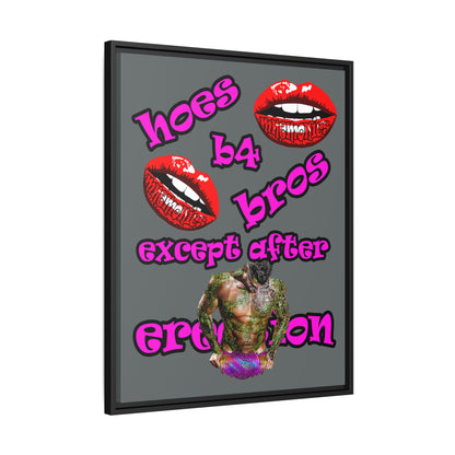 hoes b4 bros - framed canvas art (dark grey)