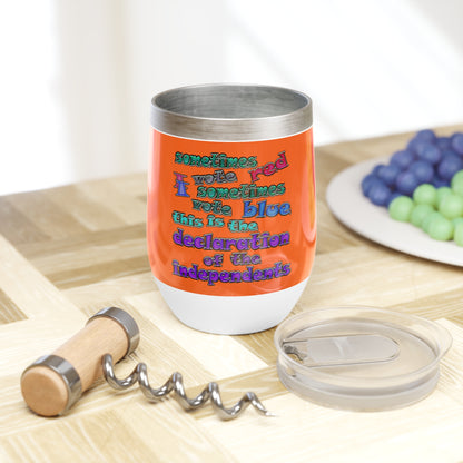 declaration of the independents - Chill Wine Tumbler (orange)
