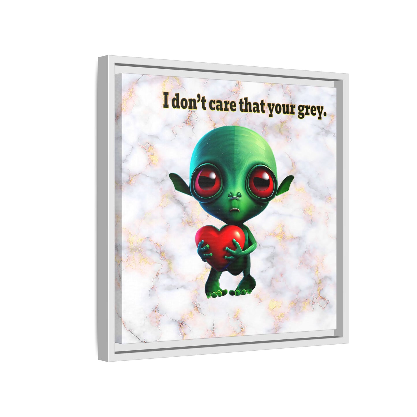 I don't care that your grey - framed canvas art (white marble)