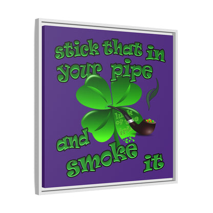 stick that in your pipe and smoke it - framed canvas art (purple)
