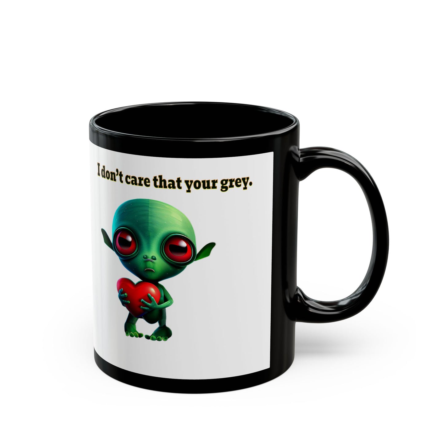 I don't care that your grey - Black Mug (white)