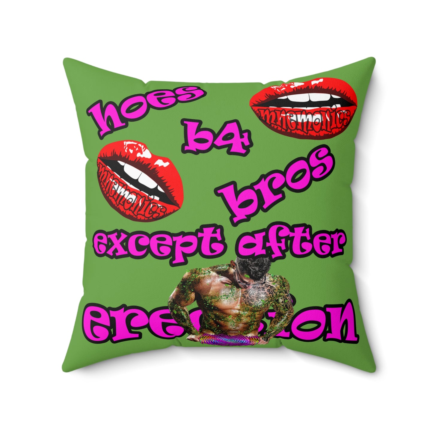 hoes b4 bros - Spun Polyester Square Pillow - (green)