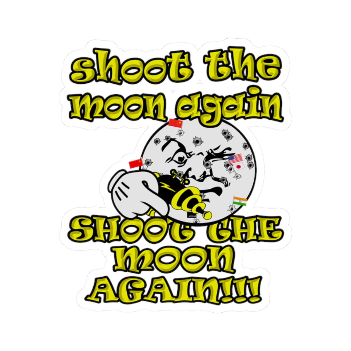 shoot the moon again - Kiss-Cut Stickers