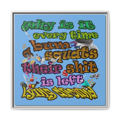 the bum's shit - framed canvas art (light blue)