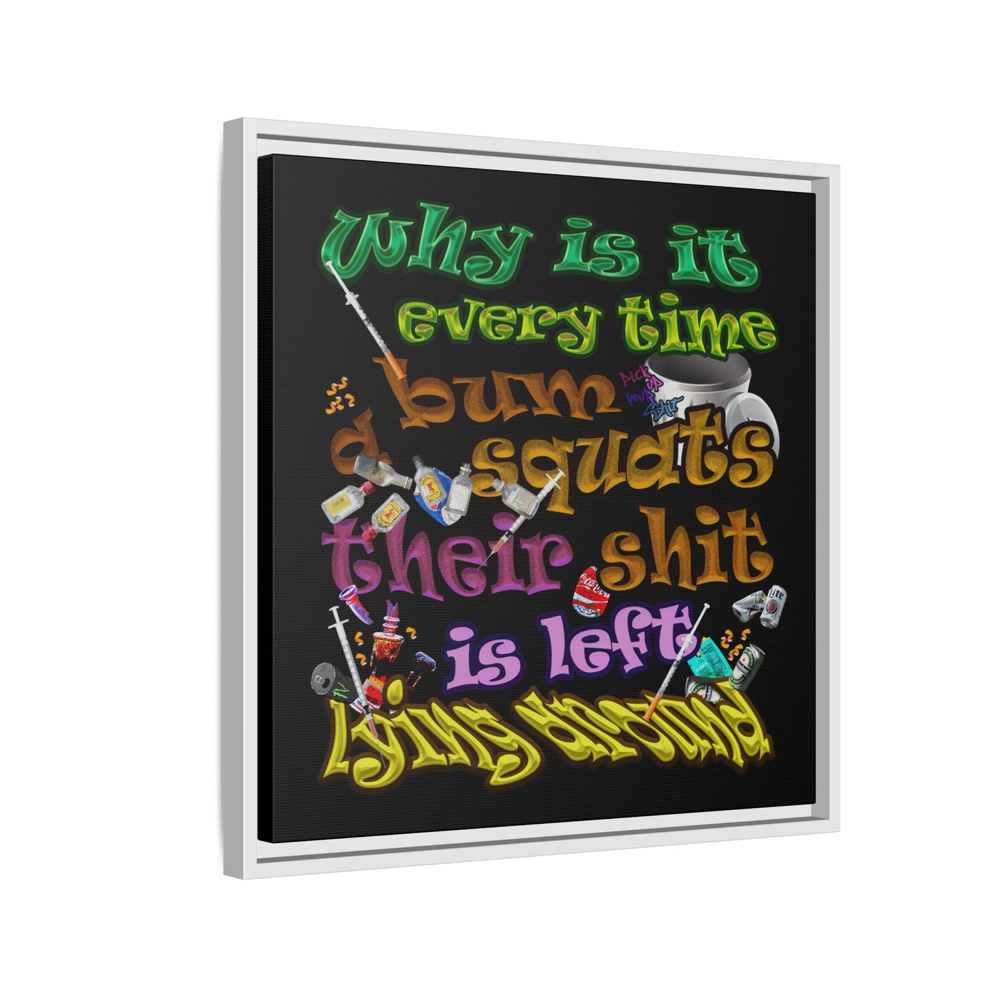 the bum's shit - framed canvas art (black)