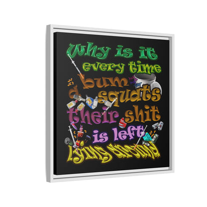 the bum's shit - framed canvas art (black)