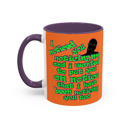 noticed you noticing - Accent Mug (crusta)
