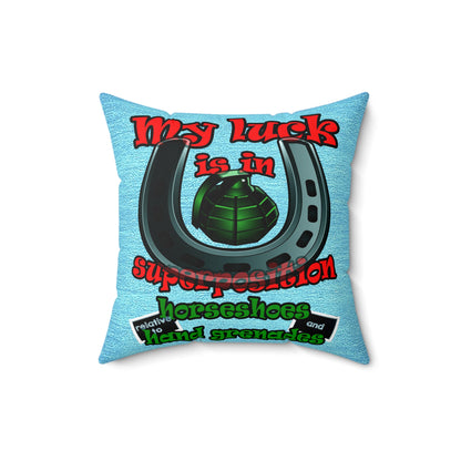 my luck - Spun Polyester Square Pillow - (faded blue)