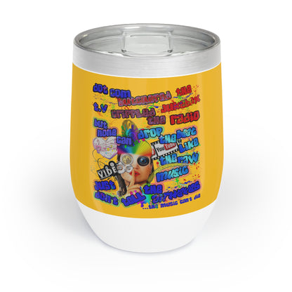 drop the beat - Chill Wine Tumbler (yellow)