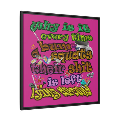 the bum's shit - framed canvas art (pink)
