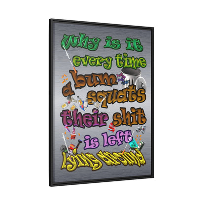 the bum's shit - framed canvas art (brushed nickel)