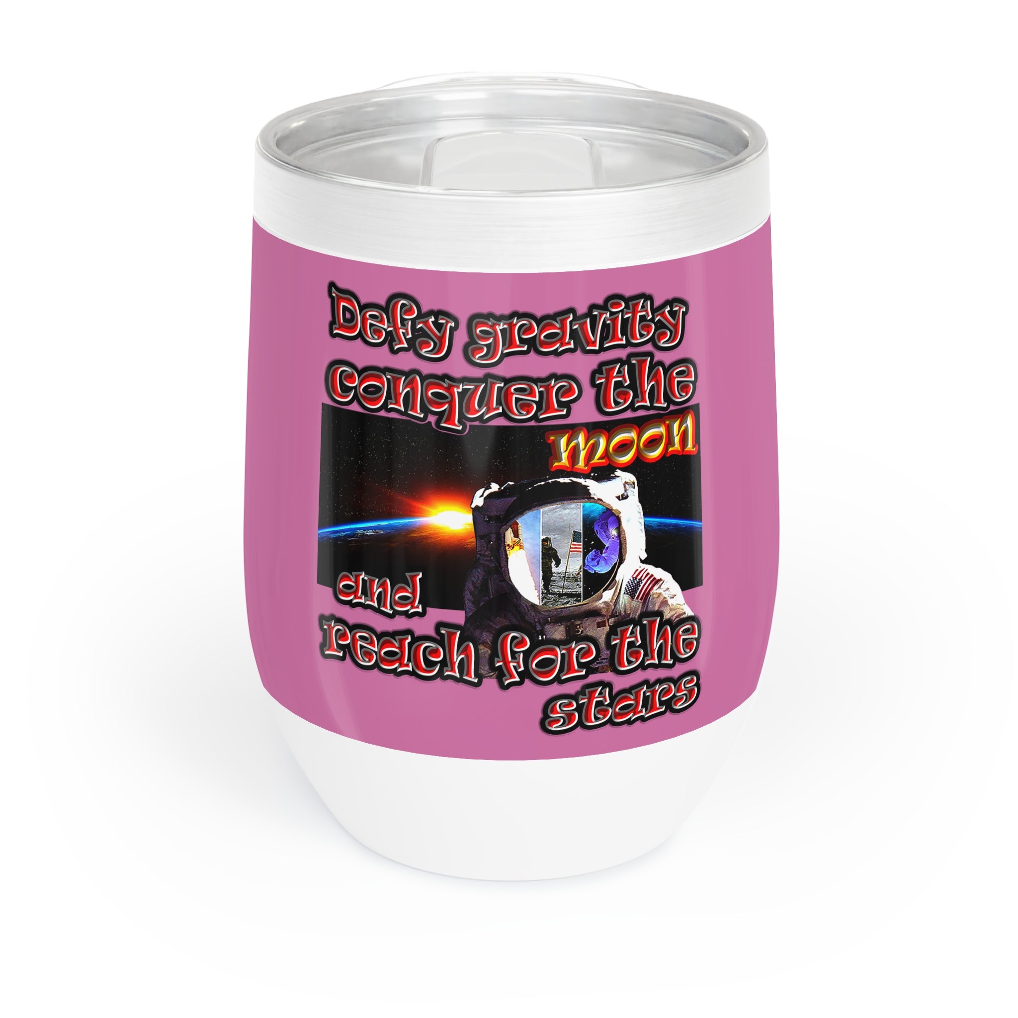 defy conquer reach - Chill Wine Tumbler (light pink)