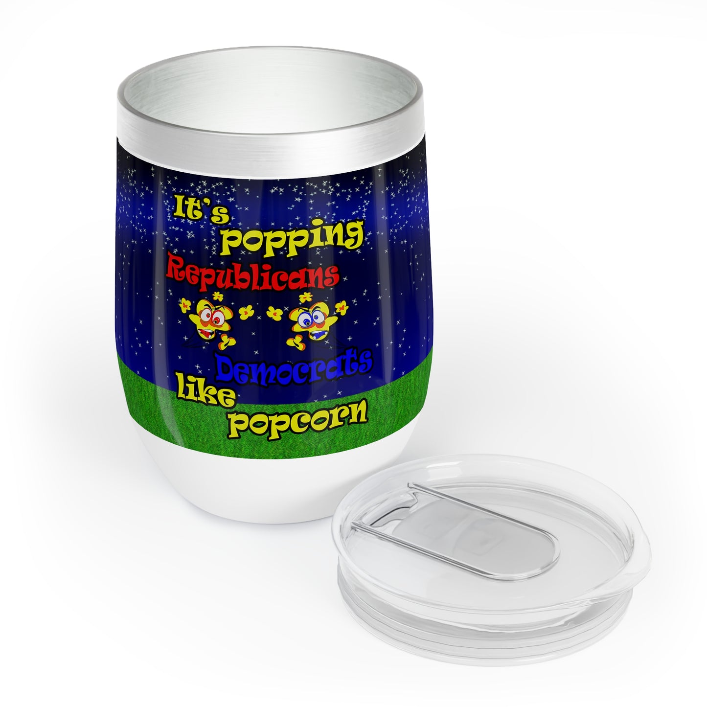 popping like popcorn - Chill Wine Tumbler ('snoops' background)