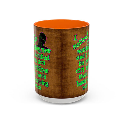 noticed you noticing - Accent Mug (brown papyrus)