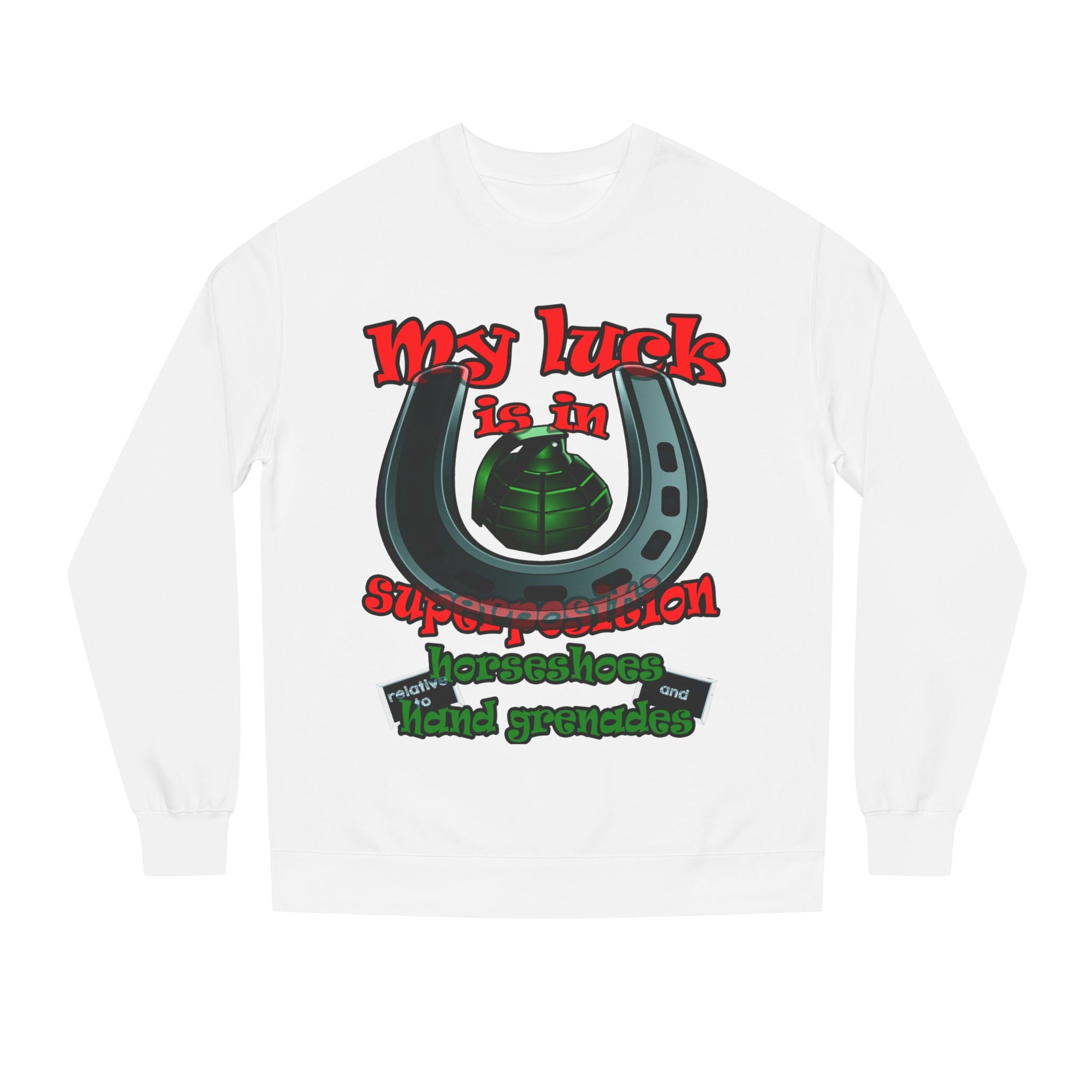 my luck - Unisex Crew Neck Sweatshirt
