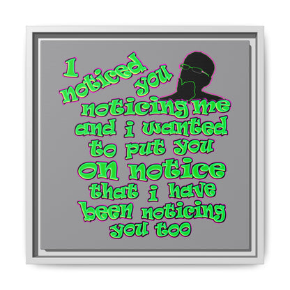 noticed you noticing - framed canvas art (grey)